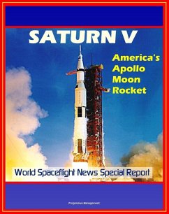 Saturn V: America's Apollo Moon Rocket (eBook, ePUB) - Progressive Management