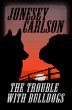 The Trouble With Bulldogs (eBook, ePUB) - Bild 1