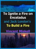 To Ignite a Fire on Enceladus and Jack London's To Build a Fire (eBook, ePUB)
