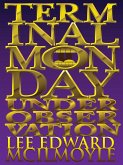 Terminal Monday: Under Observation (eBook, ePUB)