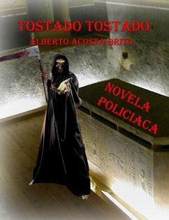Tostado Tostado (eBook, ePUB) - Brito, Alberto Acosta