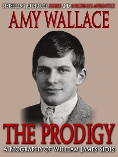 Prodigy: A Biography of William Sidis (eBook, ePUB) - Wallace, Amy