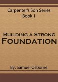 Building A Strong Foundation (eBook, ePUB)