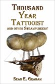 Thousand-Year Tattooist and other Steampunkery (eBook, ePUB)