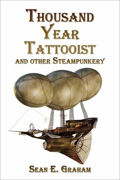Cover Thousand-Year Tattooist and other Steampunkery (eBook, ePUB)
