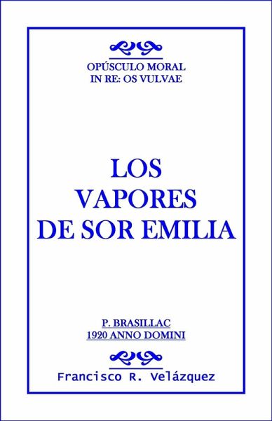 Emilia Leclerc: Los Vapores De Sor Emilia (eBook, ePUB)