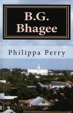 B.G. Bhagee: Memories of a Colonial Childhood (eBook, ePUB) - Perry, Philippa