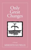 Only Great Changes (eBook, ePUB)