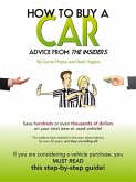 How To Buy A Car: Advice From The Insiders (eBook, ePUB)