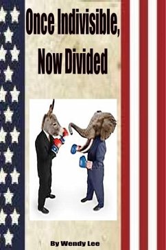 Cover Once Indivisible, Now Divided (eBook, ePUB)