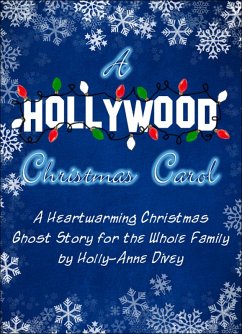 Cover Hollywood Christmas Carol: A Heartwarming Christmas Ghost Story for All the Family (eBook, ePUB)