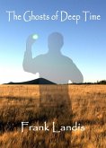 Ghosts of Deep Time (eBook, ePUB) Ghosts of Deep Time (eBook, ePUB)