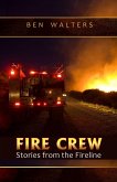FIRE CREW: Stories from the Fireline (eBook, ePUB)