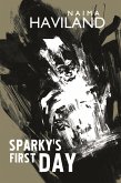 Sparky's First Day (eBook, ePUB)
