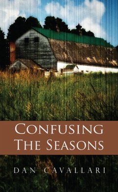 Confusing the Seasons (eBook, ePUB) - Cavallari, Dan