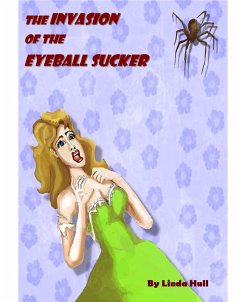 Cover Invasion of the Eyeball Sucker (eBook, ePUB)
