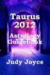 Taurus 2012 Astrology Guidebook (eBook,... - Bild 1