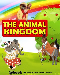 The Animal Kingdom (eBook, ePUB) - Publishing House, My Ebook