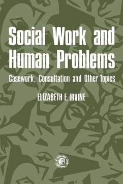 Cover Social Work and Human Problems: Casework, Consultation and Other Topics (eBook, PDF)