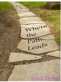 Where the Path Leads (eBook, ePUB)