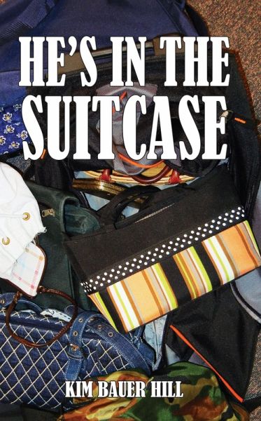 He's in the Suitcase (eBook, ePUB) He's in the Suitcase (eBook, ePUB)