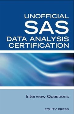 SAS Statistics Data Analysis Certification Questions: Unofficial SAS Data analysis Certification and Interview Questions (eBook, ePUB) - Equity Press