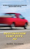 Destination Tent City, AZ (eBook, ePUB)