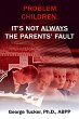 Problem Children: It's Not Always the... - Bild 1