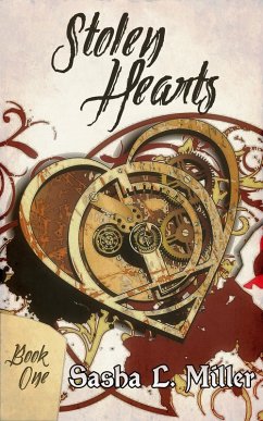 Stolen Hearts (eBook, ePUB) - Miller, Sasha L.