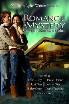Romance and Mystery Under the Northern Lights (eBook, ePUB) - Ness, Lori
