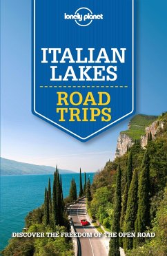 Lonely Planet Italian Lakes Road Trips (eBook, ePUB) - Bonetto, Cristian