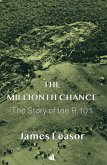 The Millionth Chance: The Story of the R. 101 (eBook, ePUB) The Millionth Chance: The Story of the R. 101 (eBook, ePUB)