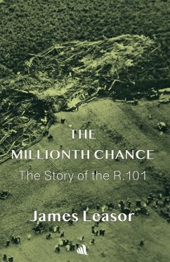 Cover The Millionth Chance: The Story of the R. 101 (eBook, ePUB)