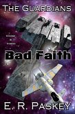Bad Faith (The Guardians, #1) (eBook, ePUB)