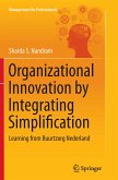 Organizational Innovation by Integrating Simplification
