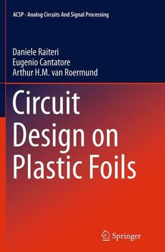 Circuit Design on Plastic Foils - Raiteri, Daniele;Cantatore, Eugenio;van Roermund, Arthur