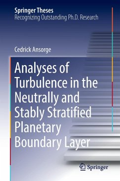 Analyses of Turbulence in the Neutrally and Stably Stratified Planetary Boundary Layer - Ansorge, Cedrick
