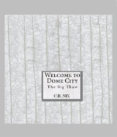 Cover Welcome to dome city-The big thaw! (eBook, ePUB)