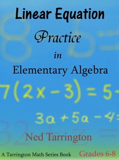 Linear Equation Practice in Elementary Algebra, Grades 6-8 (eBook, ePUB) - Tarrington, Ned
