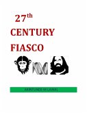27th Century Fiasco (eBook, ePUB)