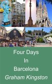 Four Days in Barcelona (eBook, ePUB) Four Days in Barcelona (eBook, ePUB)