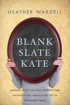 Blank Slate Kate (Toronto Series #7) (eBook, ePUB) - Wardell, Heather