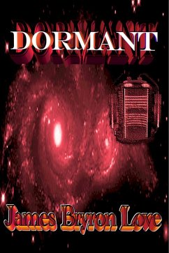 Dormant (eBook, ePUB) - Love, James Bryron