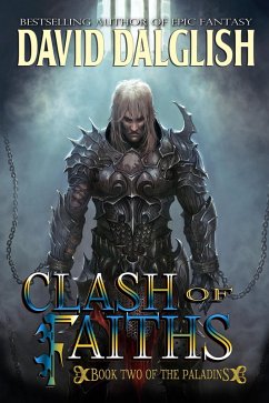 Clash of Faiths (The Paladins #2) (eBook, ePUB) - Dalglish, David