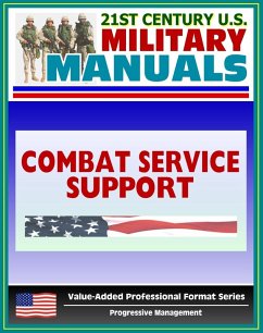 21st Century U.S. Military Manuals: Combat Service Support Operations - Theater Army Area Command - FM 63-4 (Value-Added Professional Format Series) (eBook, ePUB) - Progressive Management