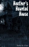 Heather's Haunted House (eBook, ePUB)
