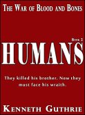 War of Blood and Bones: Humans (eBook, ePUB)