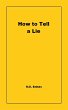 How to Tell a Lie (eBook, ePUB) - Bild 1