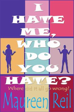 I Hate Me, Who Do You Hate? (eBook, ePUB) - Reil, Maureen