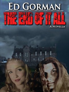 End of it All (eBook, ePUB) - Gorman, Ed